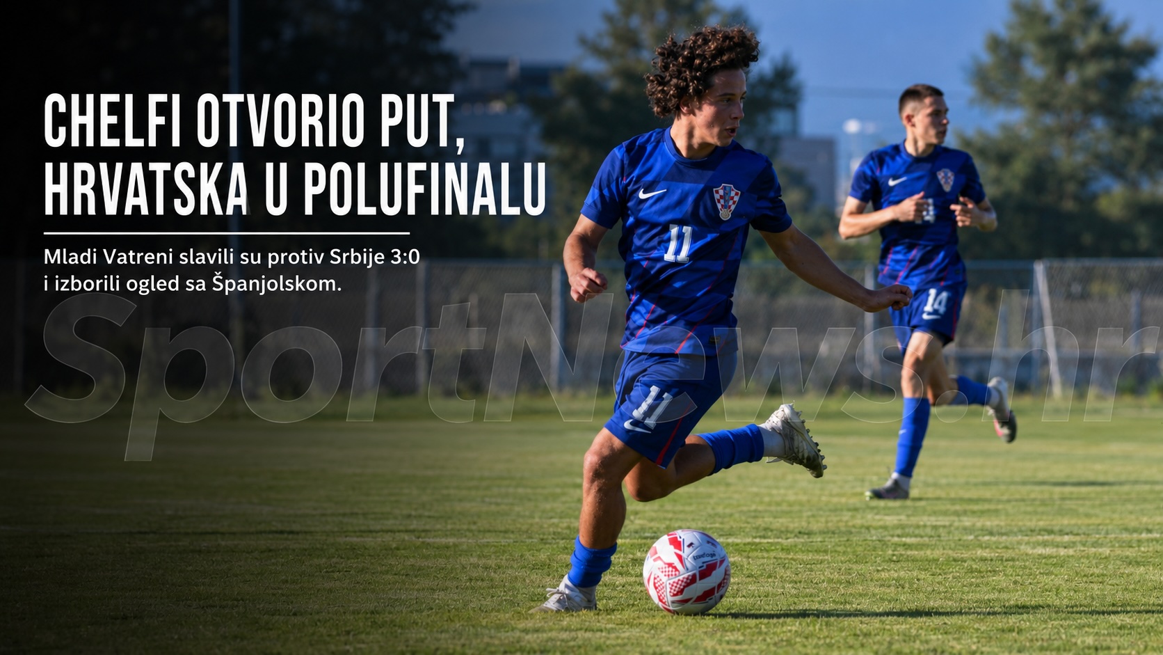 Hrvatska U 19 pobjedom na Euru protiv Srbije 3:0 osigurala polufinale u kojem ih čeka Španjolska